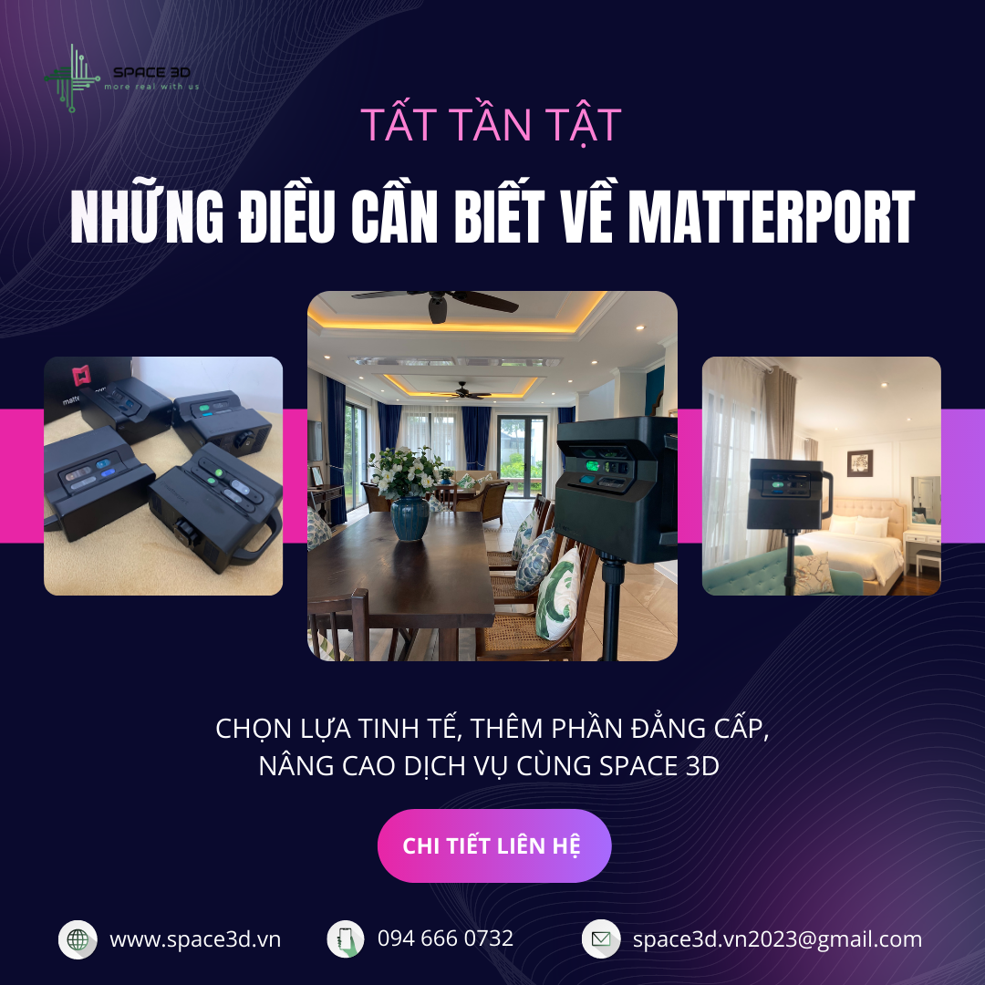 Matterport - Tất Tần Tất Những Điều Bạn Muốn Biết